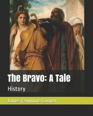 The Bravo: A Tale: History by James Fenimore Cooper