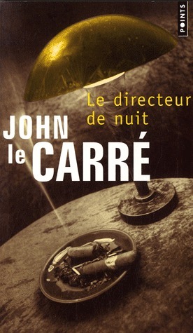 Le Directeur de nuit by John le Carré