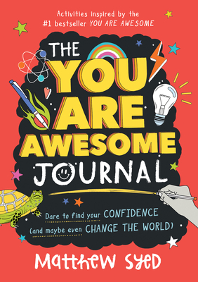 You Are Awesome Journal by Matthew Syed