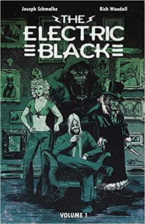 The Electric Black by Joseph Schmalke, Rich Woodall
