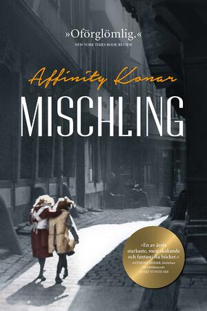 Mischling by Affinity Konar