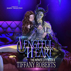 Vengeful Heart by Tiffany Roberts