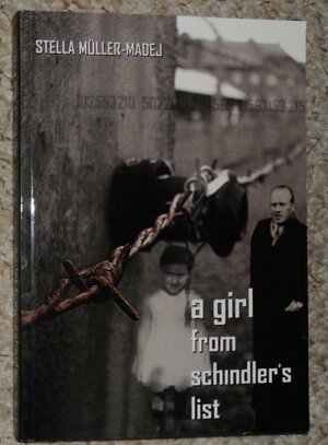 A Girl from Schindler's List by Stella Müller-Madej