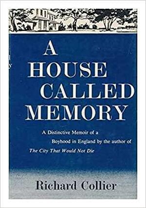 A House Called Memory by Richard Collier