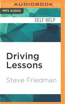 Driving Lessons: A Father, a Son, and the Healing Power of Golf by Steve Friedman