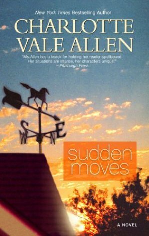 Sudden Moves by Charlotte Vale Allen