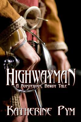 Highwayman by Katherine Pym