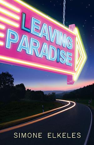 Leaving Paradise by Simone Elkeles