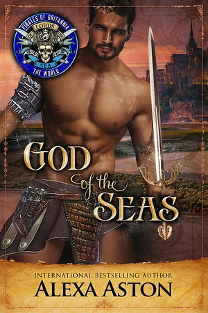 God of the Seas by Alexa Aston