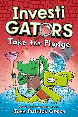 Investigators: Take the Plunge by John Patrick Green