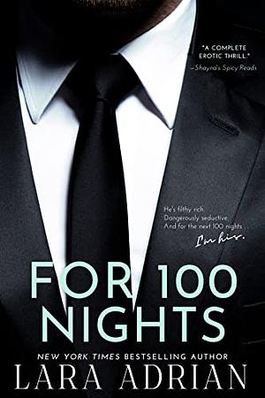 For 100 Nights by Lara Adrian