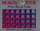 Magic Eye: A New Bag of Tricks by Magic Eye Inc., Marc Grossman