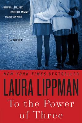 To the Power of Three by Laura Lippman