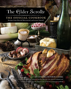 The Elder Scrolls: The Official Cookbook by Chelsea Monroe-Cassel