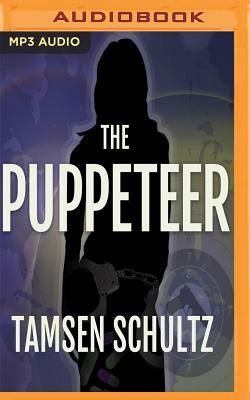 The Puppeteer by Tamsen Schultz