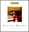 Living Rooms: California Design Series by Diane Dorrans Saeks