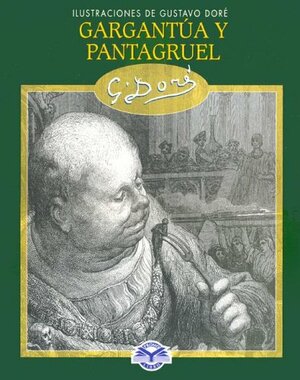 Gargantua y Pantagruel by François Rabelais