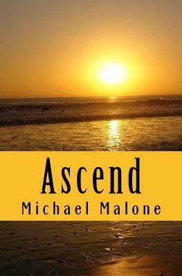 Ascend by Michael Malone