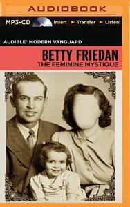 The Feminine Mystique by Betty Friedan