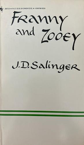 Franny and Zooey by J.D. Salinger