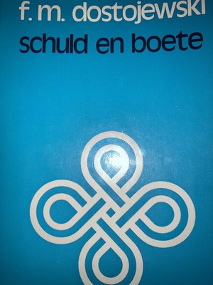 Schuld en boete  by Fyodor Dostoevsky