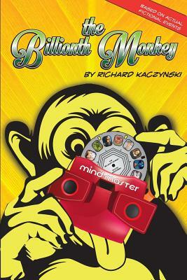 The Billionth Monkey by Richard Kaczynski