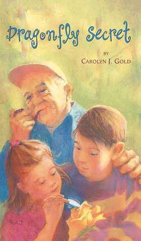 Dragonfly Secret by Carolyn J. Gold