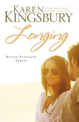 Longing by Karen Kingsbury