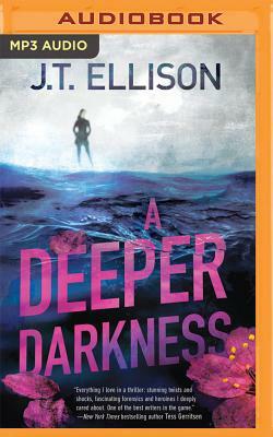 A Deeper Darkness by J.T. Ellison