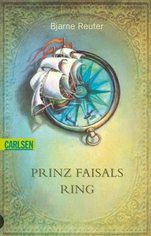 Prinz Faisals Ring by Tiina Nunnally, Bjarne Reuter