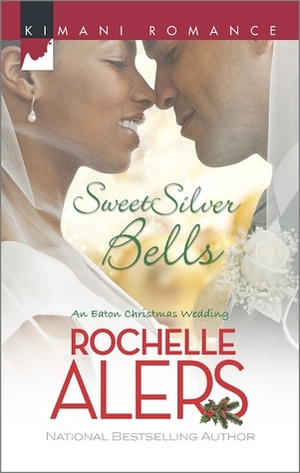 Sweet Silver Bells by Rochelle Alers