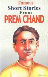 Famous Short Stories from PREM CHAND by J.C. Joshi, Munshi Premchand