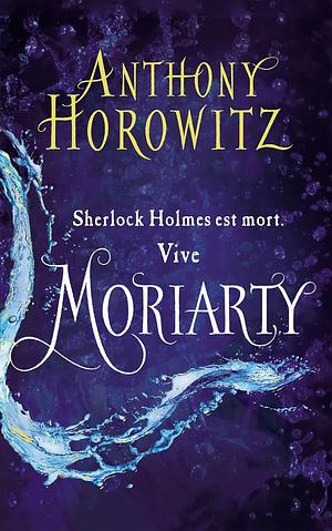 Moriarty by Anthony Horowitz