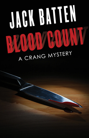 Blood Count: A Crang Mystery by Jack Batten