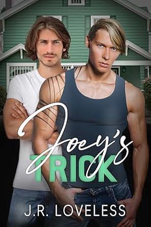 Joey's Trick: An Enemies to Lovers MM Romance Novella by J.R. Loveless