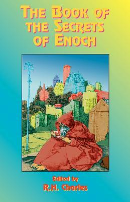 The Book of the Secrets of Enoch by 