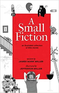 A Small Fiction by James Mark Miller