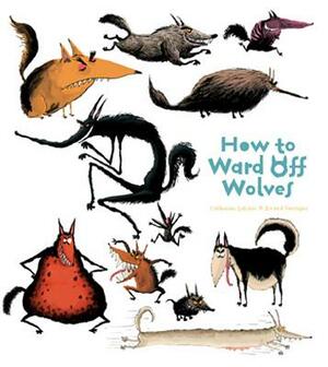 How to Ward Off Wolves by Catherine Leblanc