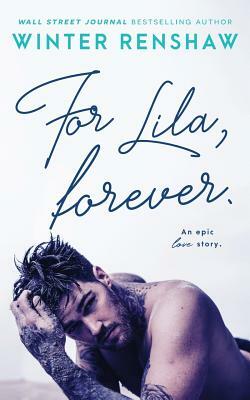 For Lila, Forever by Winter Renshaw