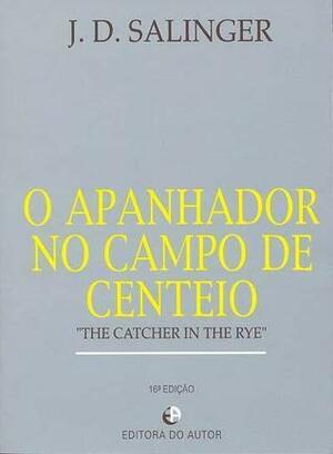 O Apanhador no Campo de Centeio by Álvaro Alencar, J.D. Salinger, J.D. Salinger, Jorio Dauster