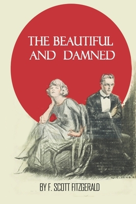 The Beautiful And The Damned: F Scott Fitzgerald Vintage by F. Scott Fitzgerald