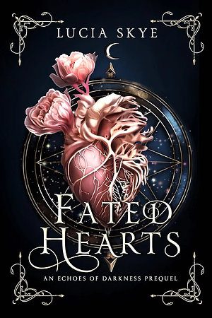 Fated Hearts by Lucia Skye