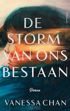 De Storm van ons bestaan  by Vanessa Chan