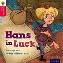 Oxford Reading Tree Traditional Tales: Stage 4: Hans in Luck by Paeony Lewis, Nikki Gamble, Thelma Page