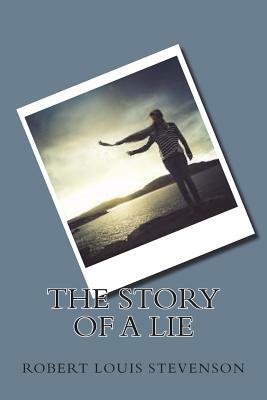 The Story of a Lie by Robert Louis Stevenson