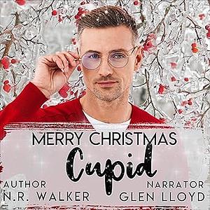 Merry Christmas Cupid by N.R. Walker