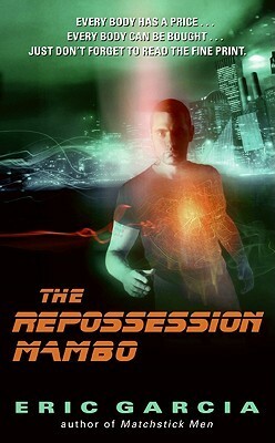 The Repossession Mambo by Eric Garcia