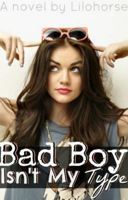 Bad Boy Isn't My Type... by Lilohorse