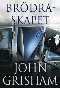 Brödraskapet by John Grisham