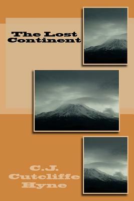 The Lost Continent by C. J. Cutcliffe Hyne